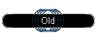 Old